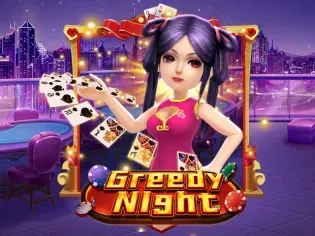 Greedy Night